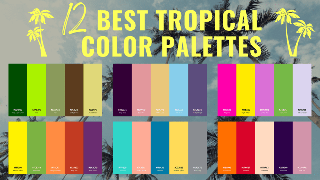 Graphic showcasing six tropical color palettes with hexadecimal codes for graphic design inspiration.