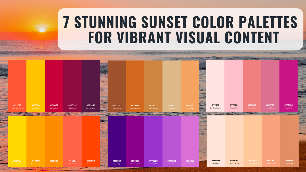 Overview of seven sunset color palettes ranging from fiery oranges to deep purples and soft pastels, perfect for enhancing visual content.